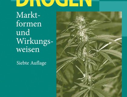 Rauschdrogen – Marktformen & Wirkungsweisen (Thomas Geschwinde)