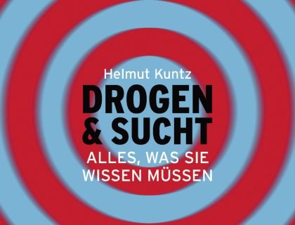 Drogen & Sucht (Helmut Kuntz)
